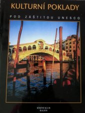 kniha Kulturní poklady kulturní památky a přírodní ráje pod záštitou UNESCO, Knižní klub 1997