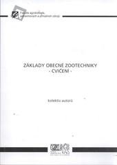 kniha Základy obecné zootechniky cvičení, Česká zemědělská univerzita 2010