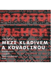 kniha Mezi kladivem a kovadlinou dvacáté století v osudech literárních osobností Ruska, Centrum pro studium demokracie a kultury 2012