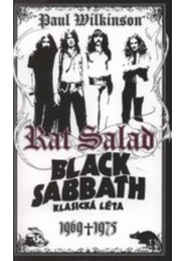 kniha Rat Salad Black Sabbath, klasická léta 1969-1975, BB/art 2008