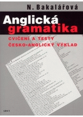 kniha Anglická gramatika cvičení a testy, česko-anglický výklad, ARSCI 2003