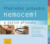 kniha Přehledný průvodce nemocemi a jejich příznaky, Ikar 2009