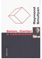 kniha Satan, Cantor a nekonečno (a další logické hlavolamy), Mladá fronta 2008