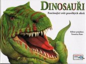 kniha Dinosauři Fascinující svět pravěkých obrů, Rebo 2019