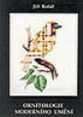 kniha Ornitologie moderního umění = The ornitology of modern art, Protis 1997