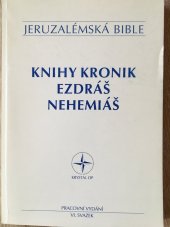 kniha Jeruzalémská bible VI. svazek, - Knihy Kronik, Ezdráš a Nehemiáš - svatá bible vydaná Jeruzalémskou biblickou školou : pracovní vydání., Krystal OP 1995