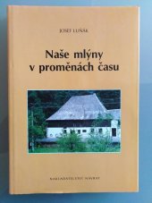 kniha Naše mlýny v proměnách času, Návrat 1997