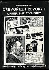 kniha Dřevořez, dřevoryt a příbuzné techniky, Nakladatelství československých výtvarných umělců 1957