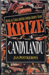 kniha Krize v Candylandu čokoládový obal rodinného klanu Marsů se rozpouští, ETC 1997