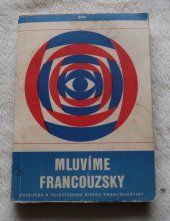 kniha Mluvíme francouzsky Příručka k televiznímu kursu francouzštiny, SPN 1981