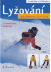 kniha Lyžování pohybová příprava : 21 kondičních programů, Grada 2008