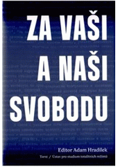 kniha Za vaši a naši svobodu, Torst 2010