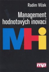 kniha Management hodnotových inovací, Management Press 2008