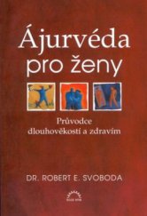 kniha Ájurvéda pro ženy, Ecce Vita 2002
