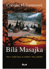 kniha Bílá Masajka, Ikar 2008
