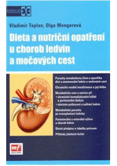 kniha Dieta a nutriční opatření u chorob ledvin a močových cest, Mladá fronta 2010