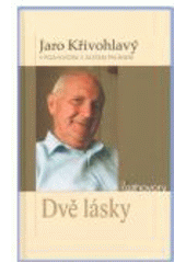 kniha Dvě lásky, Karmelitánské nakladatelství 2008