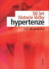 kniha 50 let historie léčby hypertenze, Triton 2001
