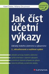 kniha Jak číst účetní výkazy Základy českého účetnictví a výkaznictví, Grada 2016