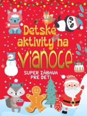 kniha Detské aktivity na Vianoce Super zábava pre deti, Foni book 2024