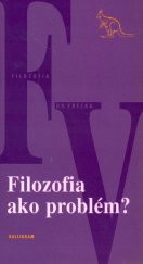kniha Filozofia ako problém?, Kalligram 2004