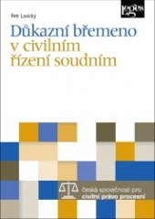 kniha Důkazní břemeno v civilním řízení soudním, Leges 2017