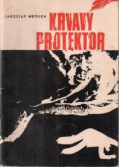 kniha Krvavý protektor Epilog heydrichiády v Podkrkonoší, OV SPB 1971