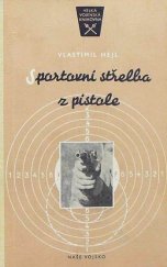 kniha Sportovní střelba z pistole, Naše vojsko 1955