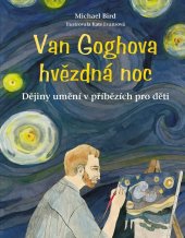 kniha Van Goghova hvězdná noc, CPress 2022