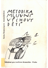kniha Metodika mluvní výchovy dětí, Sdružení pro tvořivou dramatiku 1994
