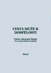 kniha Cesta muže k dospělosti, R. Nováková 2009