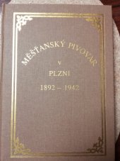 kniha Měšťanský pivovar v Plzni 1892-1942, Stylizace 1995