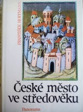 kniha České město ve středověku život a dědictví, Panorama 1992