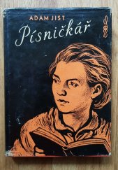 kniha Písničkář [Román o básníku Václavu Šolcovi], Severočeské krajské nakladatelství 1961