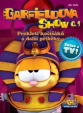 kniha Garfieldova show. Č. 1, - Prokletí kočičáků a další příběhy, Crew 2011