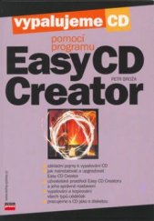 kniha Vypalujeme CD pomocí programu Easy CD Creator, CPress 2003