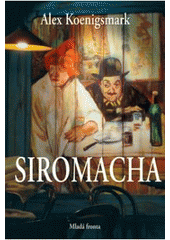 kniha Siromacha román, Mladá fronta 2007