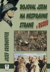 kniha Bojoval jsem na nesprávné straně: v Rusku, Naše vojsko 2005