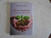 kniha Veřejná ekonomika Současnost a perspektiva, Kamil Mařík - Professional Publishing 2013