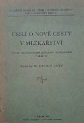 kniha Úsilí o nové cesty v mlékařství (na XI. mezinárodním kongresu mlékařském v Berlíně), s.n. 1937