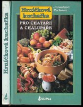 kniha Hrníčková kuchařka Pro chataře a chalupáře, Laguna 2000