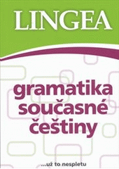 kniha Gramatika současné češtiny, Lingea 2012