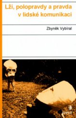 kniha Lži, polopravdy a pravda v lidské komunikaci, Portál 2008