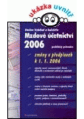 kniha Mzdové účetnictví 2006 praktický průvodce, Grada 2006