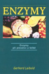 kniha Enzymy enzymy při prevenci a léčbě, Pragma 2002