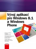 kniha Vývoj aplikací pro Windows 8.1 a Windows Phone, CPress 2014