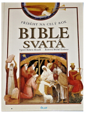 kniha Bible svatá pro děti příběhy na celý rok, Ikar 1997