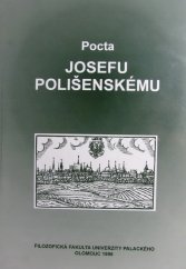 kniha Pocta Josefu Polišenskému sborník prací moravských historiků k 80. narozeninám univerzitního profesora PhDr. Josefa Polišenského, DrSc., Repronis 1996