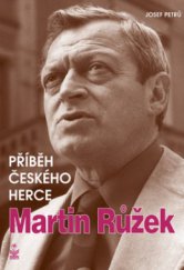 kniha Martin Růžek příběh českého herce, Petrklíč 2006