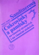 kniha Cukrovinky a pamlsky na vánoční stromeček i na vánoční stoleček, Ivo Železný 1991